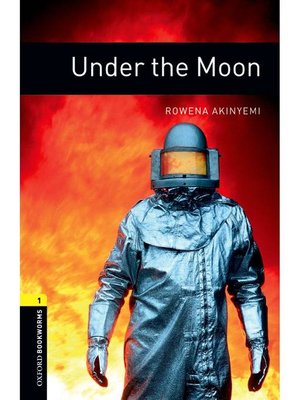 cover image of Under the Moon  (Oxford Bookworms Series Stage 1)